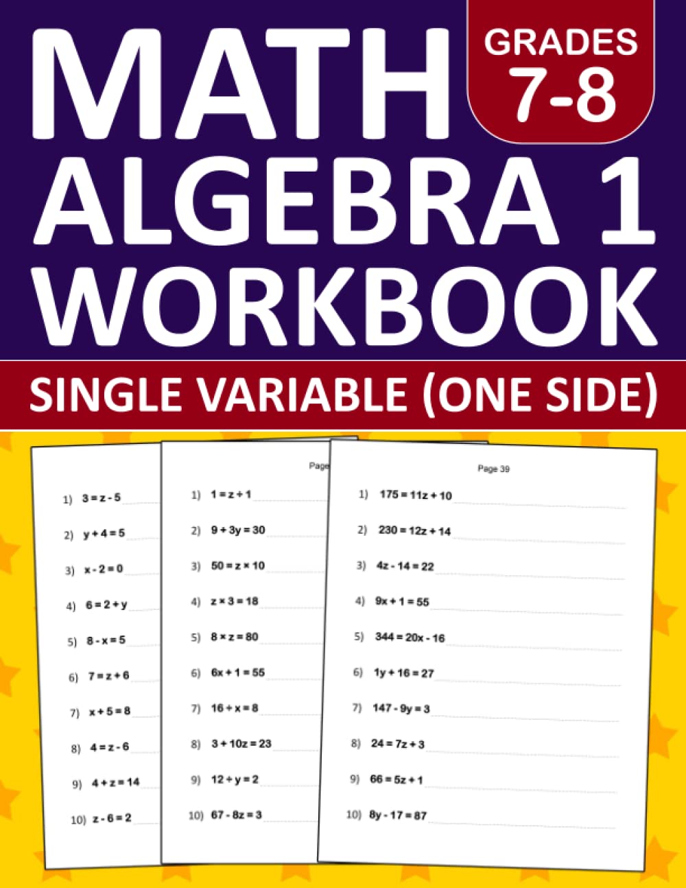 Math Algebra 1 Workbook Grade 7-8 Single Variable (One side): Algebra 1 Equation Practice Workbook For 7th Grade and 8th Grade With 400 Exercises ...