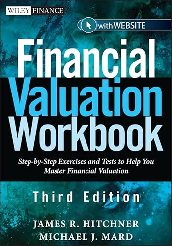 Financial Valuation Workbook: Step-by-Step Exercises and Tests to Help You Master Financial Valuation