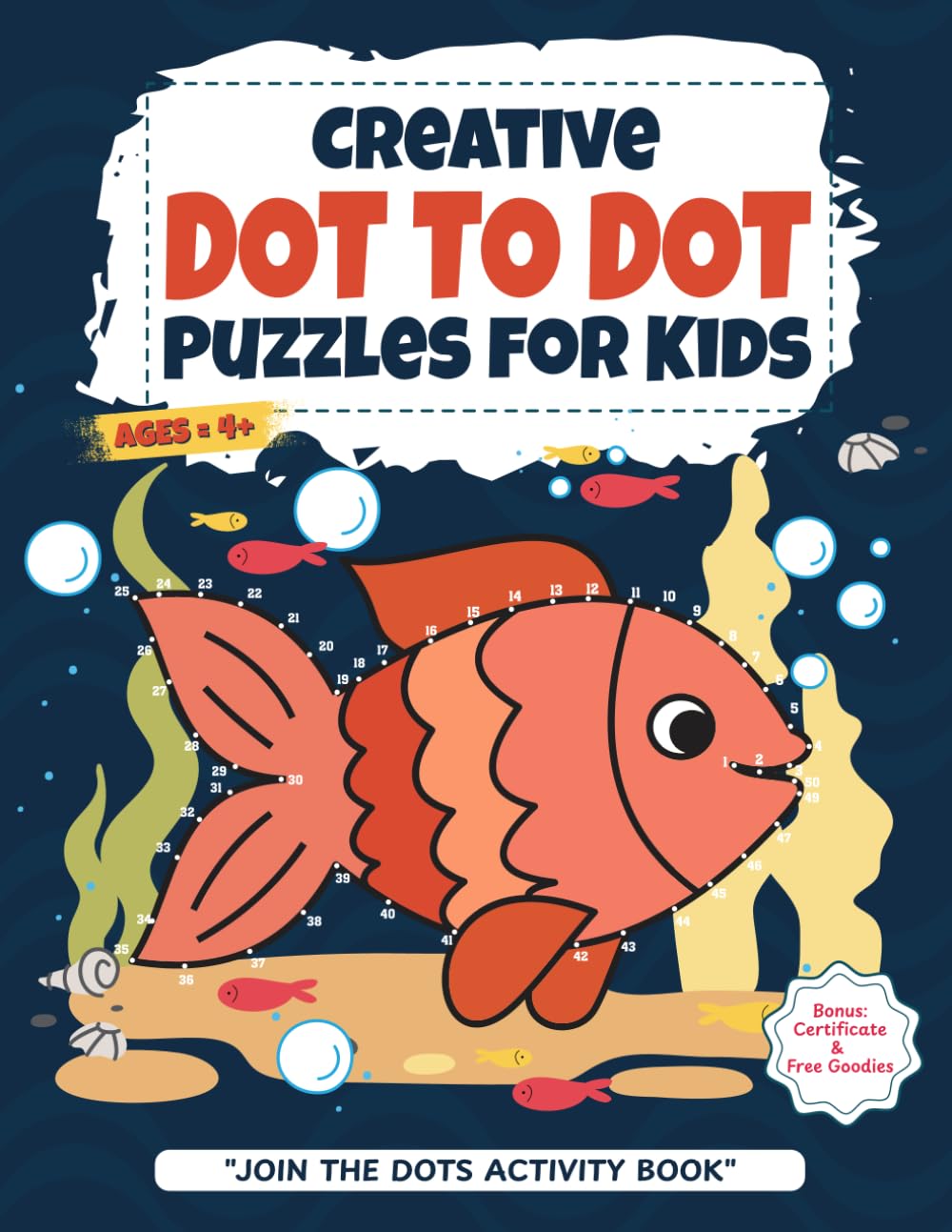 Creative Dot-to-Dot Puzzles for Kids: Join the Dots Activity Book for Ages 4+