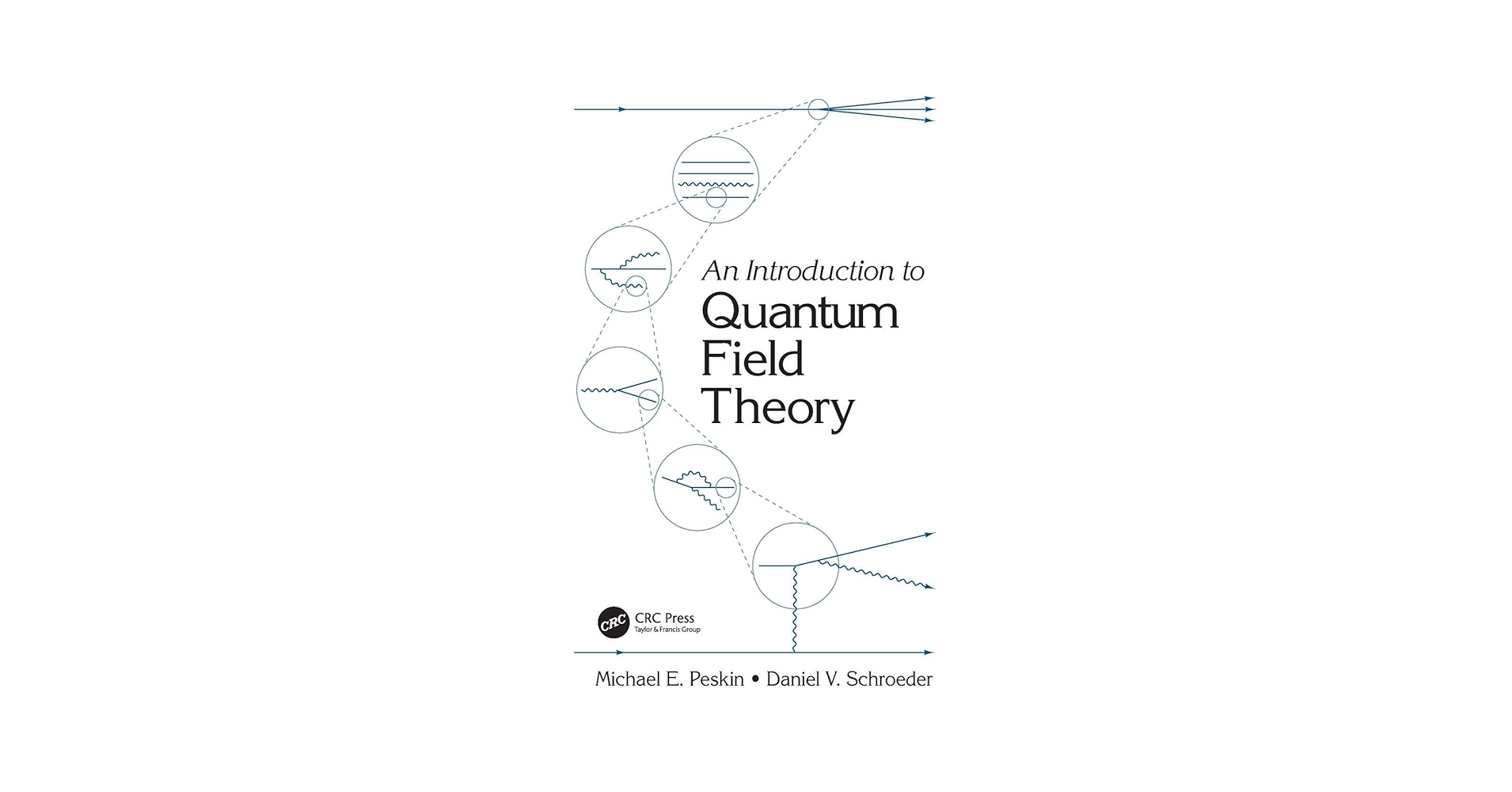 An Introduction To Quantum Field Theory: Peskin, Michael E