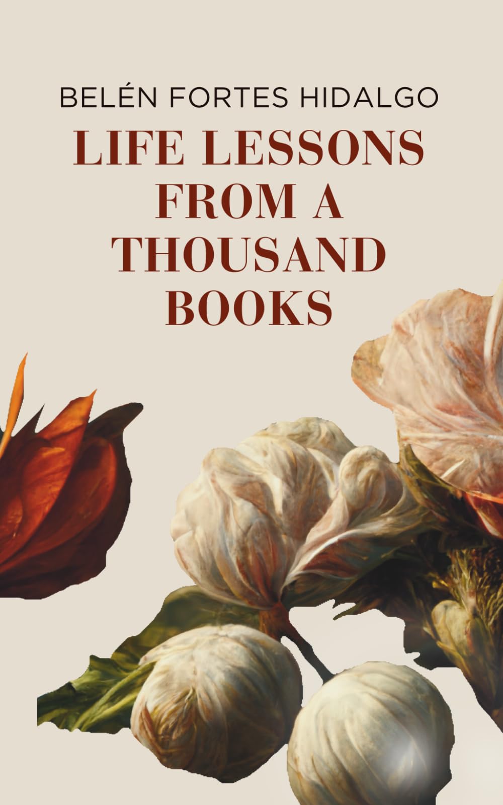 Life Lessons From A Thousand Books: Timeless Insights on Finance, Health, Relationships, and Happiness