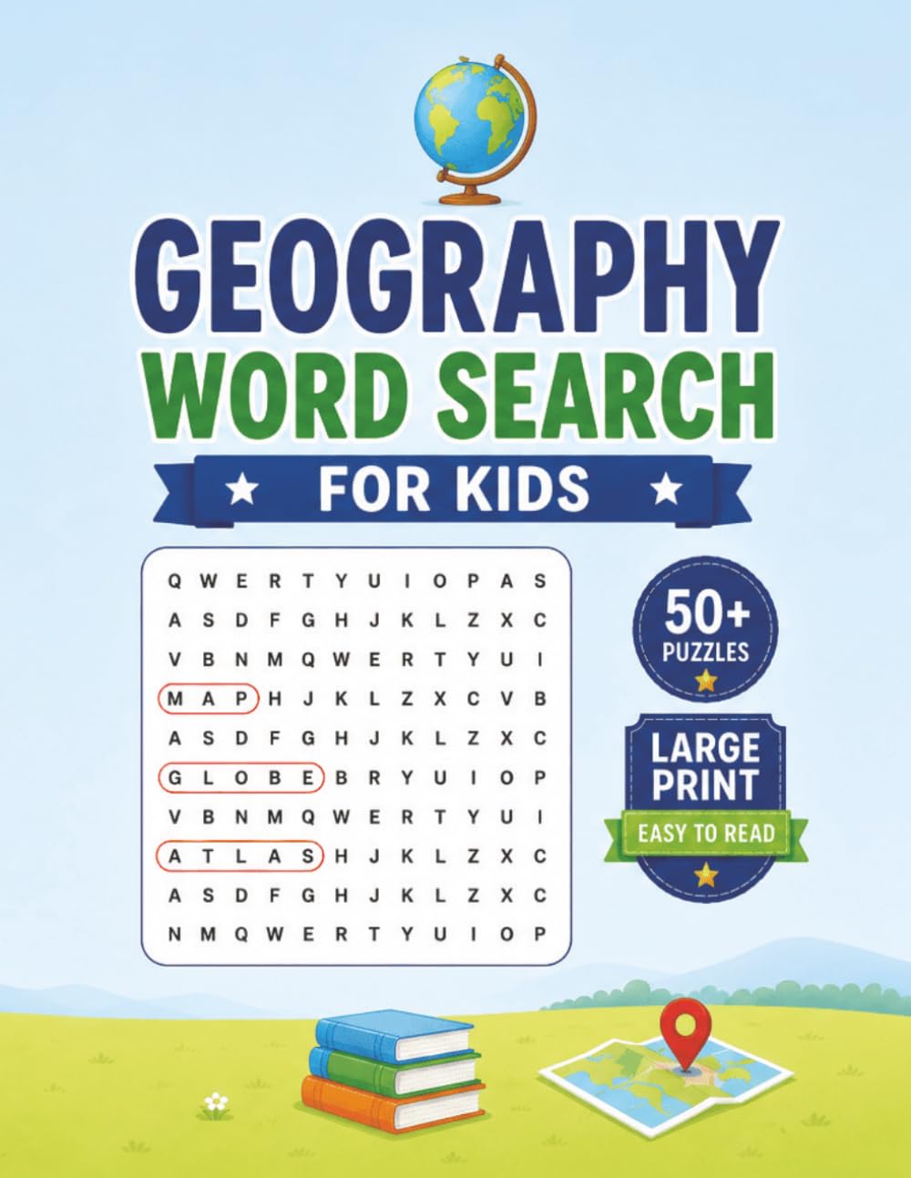 Large Print Geography Word Search Puzzle Book For Kids: Fun and Easy Word Searches about Maps, Countries, Landforms | 50+ Puzzles | Gift for Kids