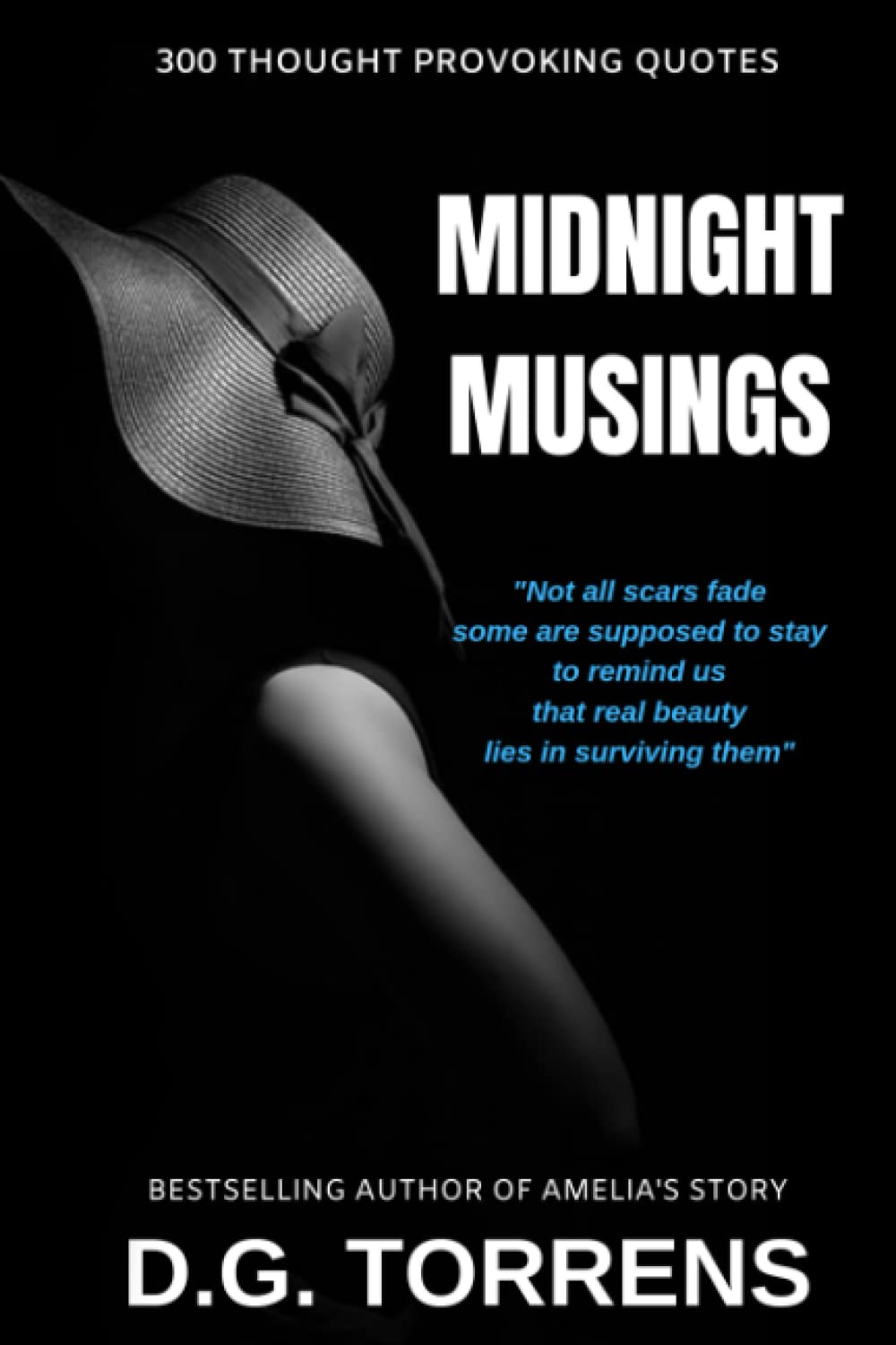 MIDNIGHT MUSINGS: 300 Thought Provoking Quotes (Amelia Series)