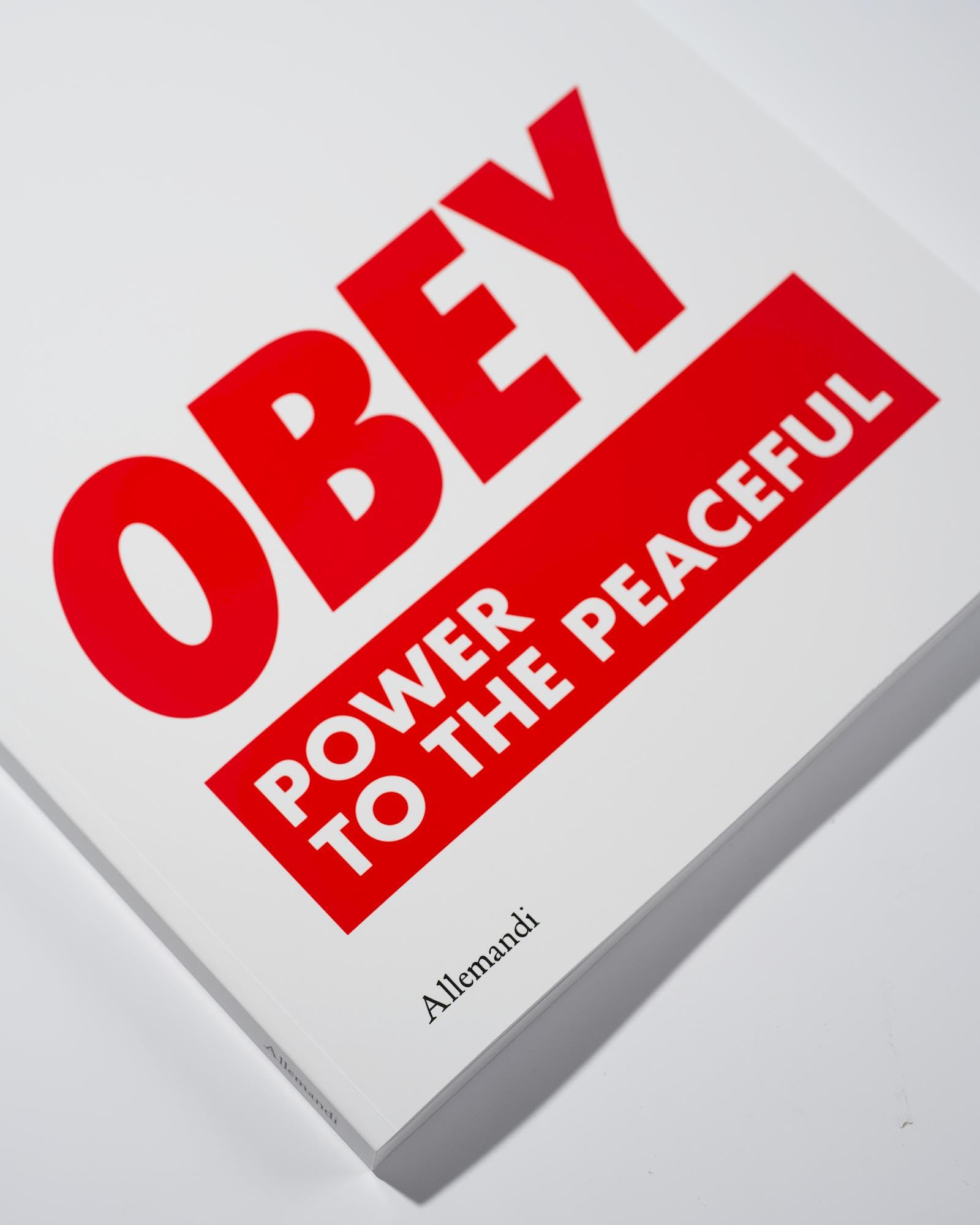 Obey. Power to the peaceful. Ediz. italiana