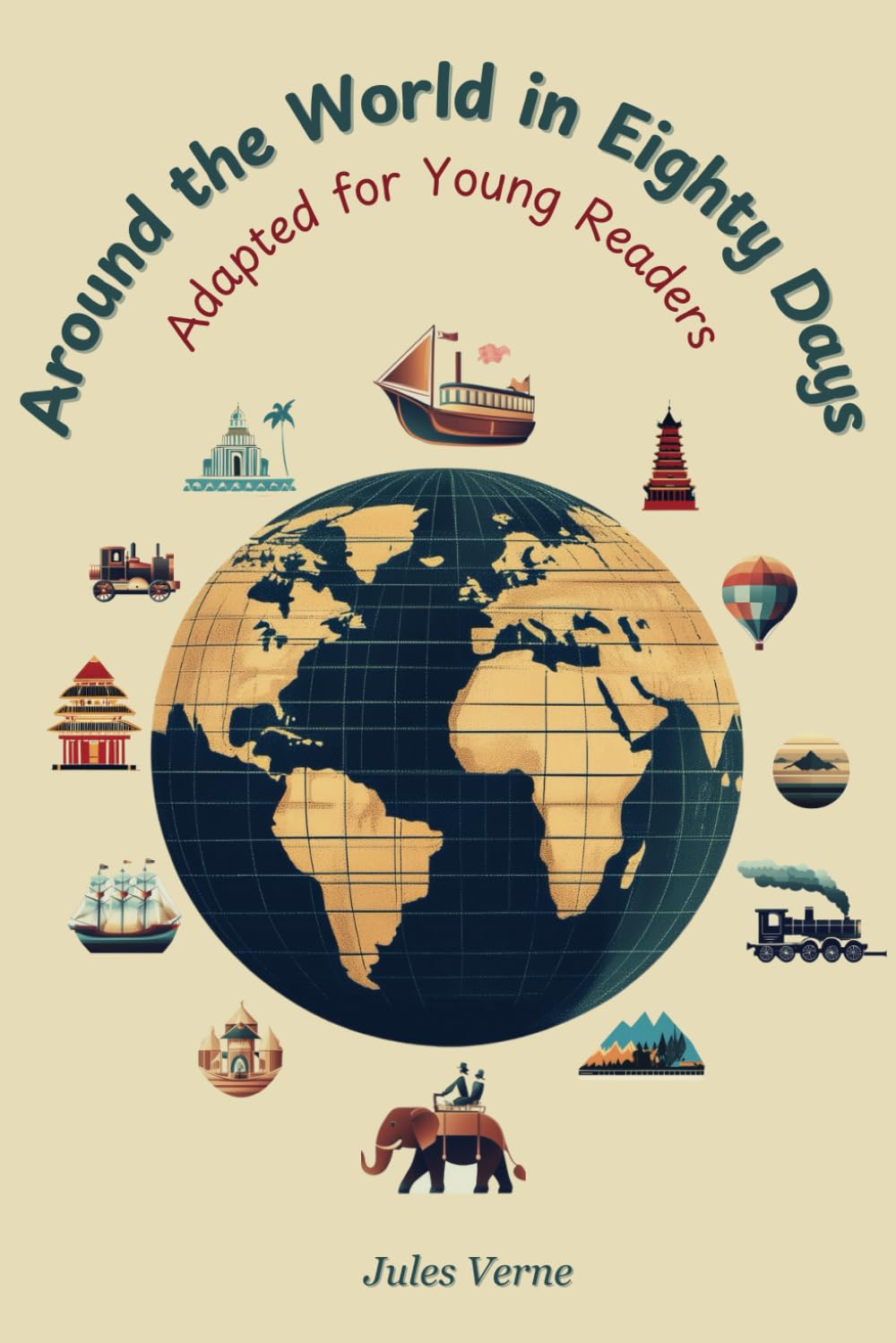 Around the World in Eighty Days: Adapted for Young Readers