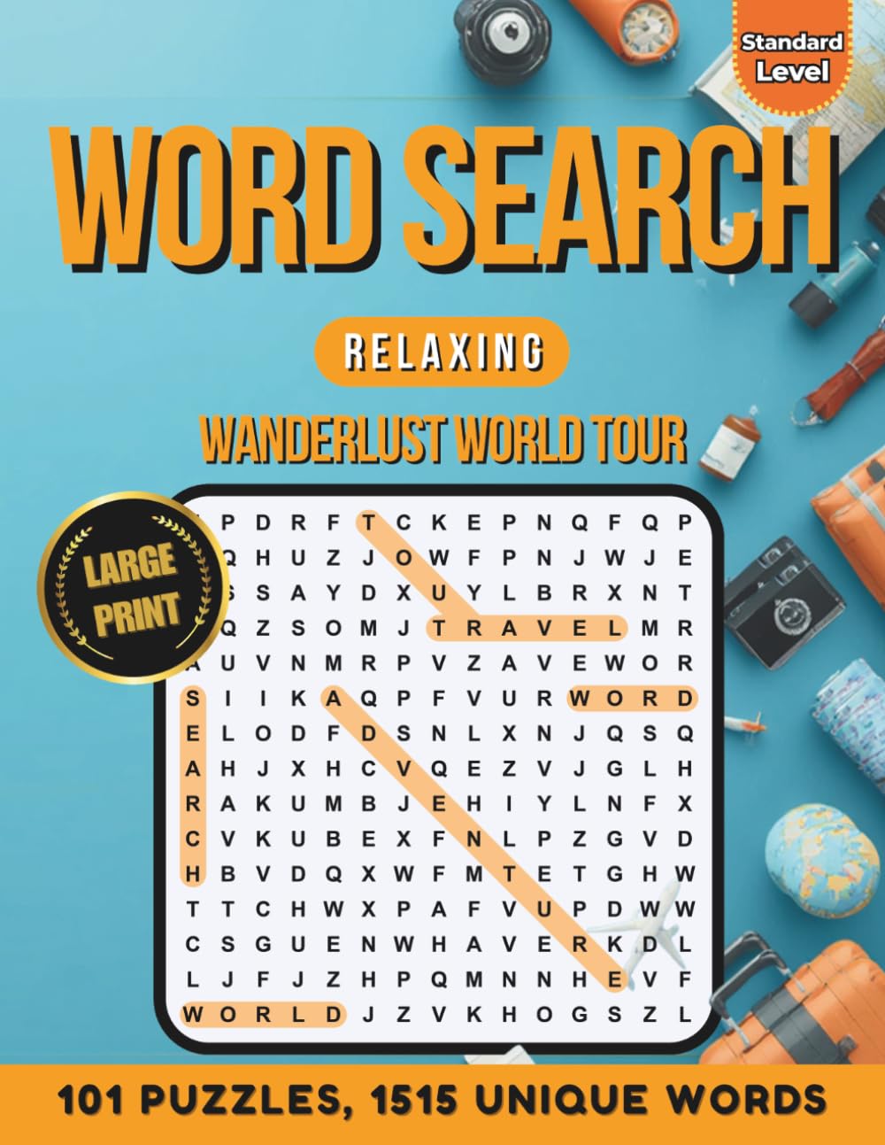 Word Search Relaxing: Wanderlust World Tour: 101 Puzzles & 1515 Words | Large Print Word Finds for teen and adult