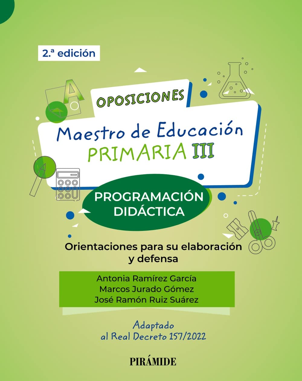 Oposiciones. Maestro de Educación Primaria III: Programación didáctica. Orientaciones para su elaboración y defensa (Psicología)