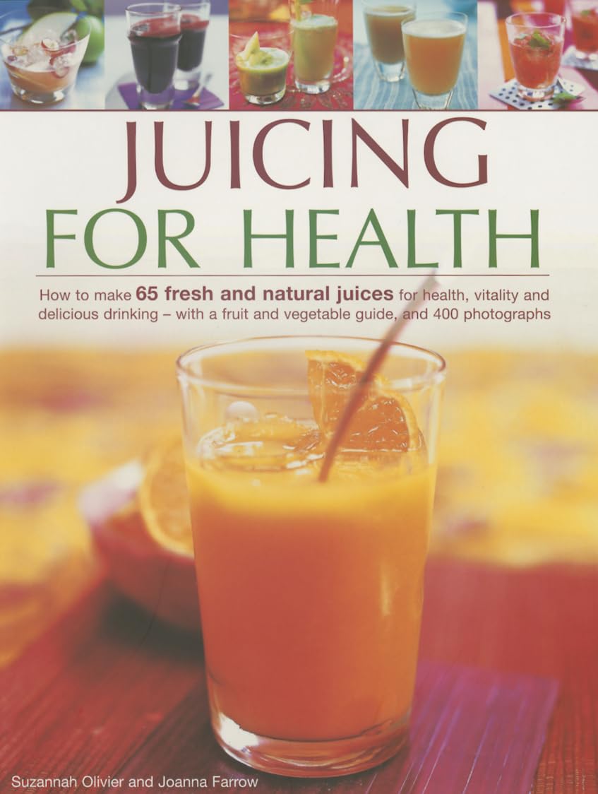 Juicing for Health by Olivier Suzannah & Farrow Joanna PAPERBACK 9781780194110