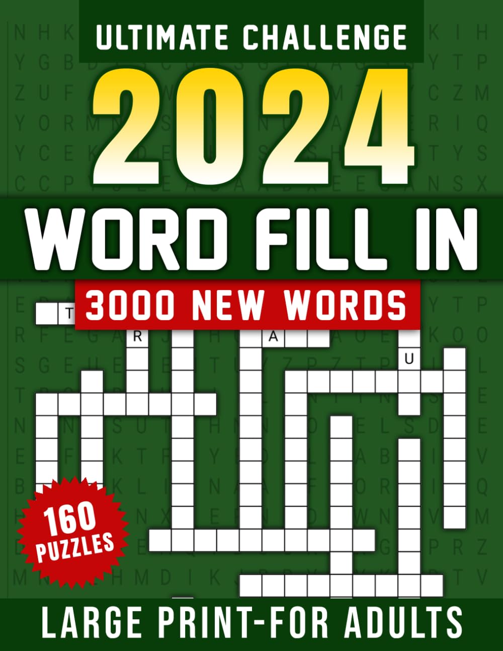 3000 Words, Word Fill In Puzzles for Adults - Ultimate Challenge: Large Print Puzzle Book with 160 Puzzles | Word Fill In puzzles For Adults & Seniors