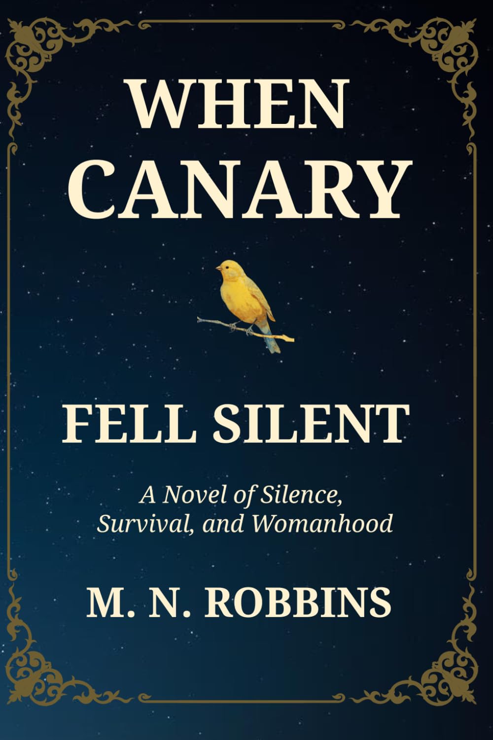 When Canary Fell Silent: A Novel of Silence, Survival, and Womanhood