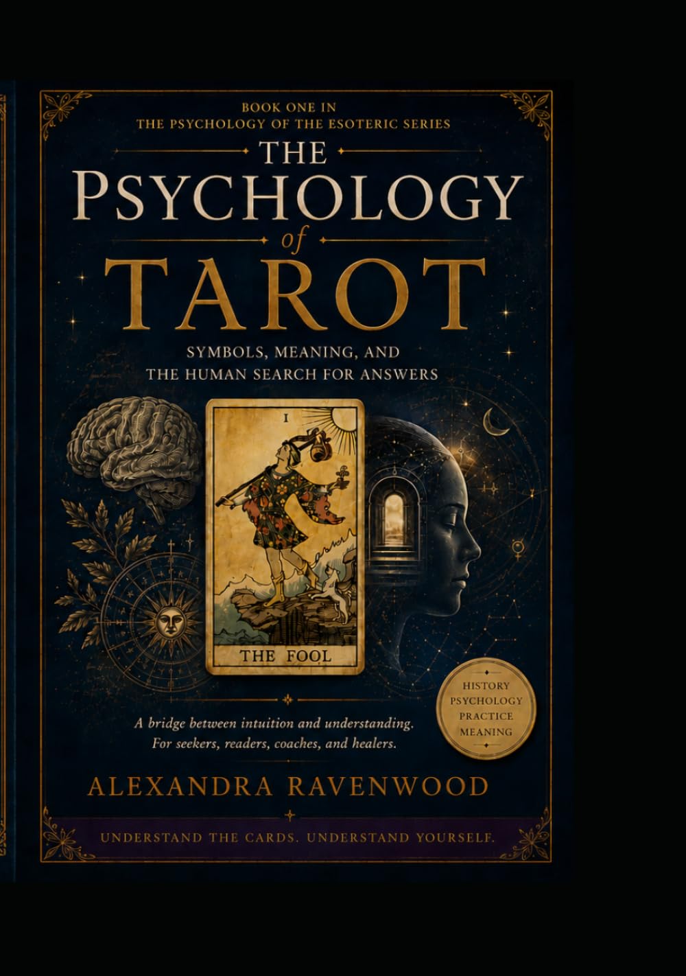 The Psychology of Tarot: Symbols, Meaning, and the Human Search for Answers (Psychology of the Esoteric)