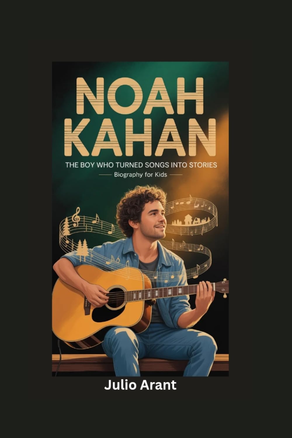 NOAH KAHAN: The Boy Who Turned Songs into Stories- Biography for kids