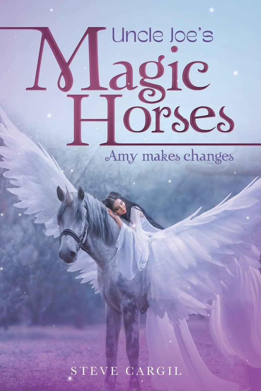 Uncle Joe's Magic Horses: Amy Makes Changes