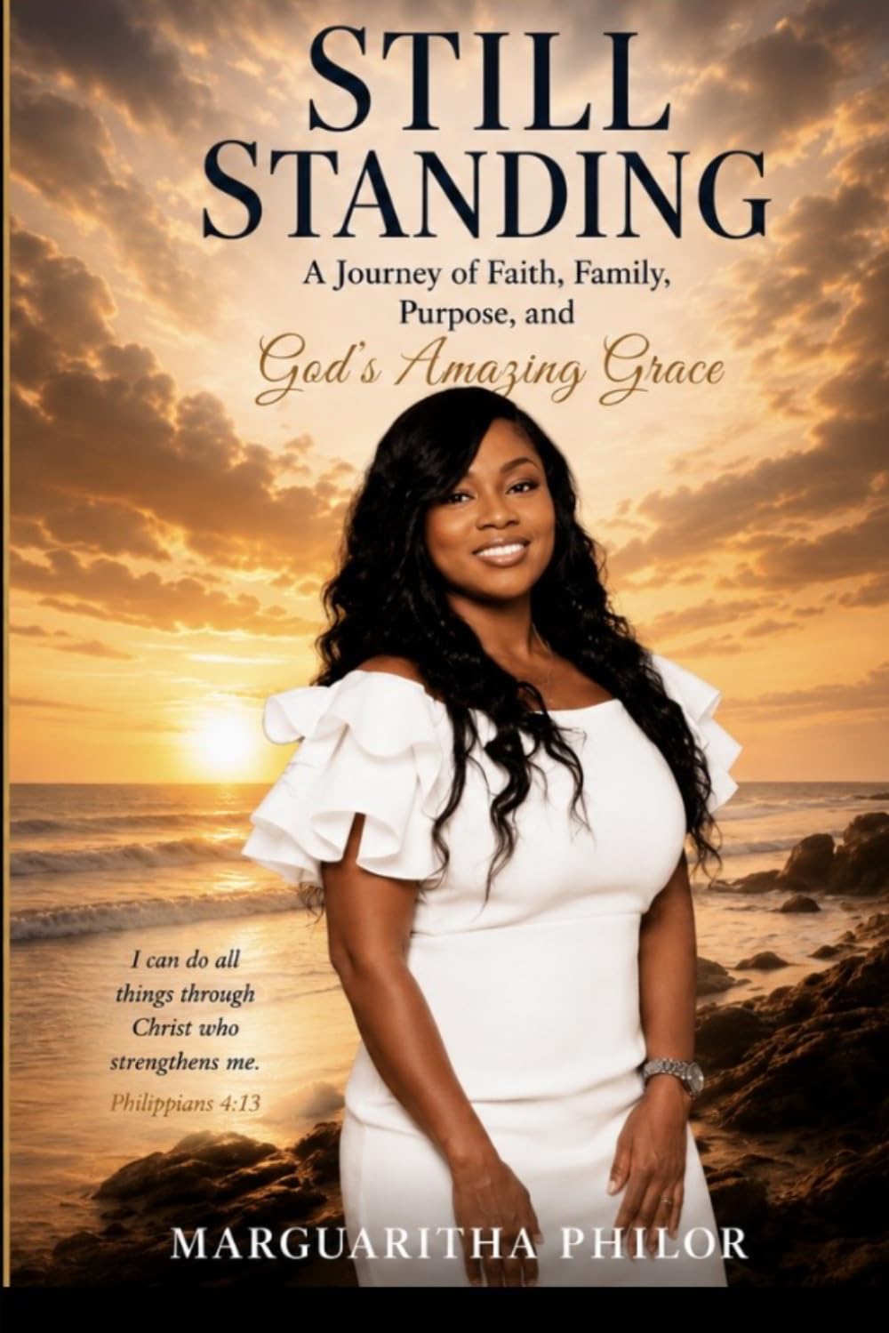 STILL STANDING: A Journey of Faith, Family and Purpose, and the Amazing Grace of God