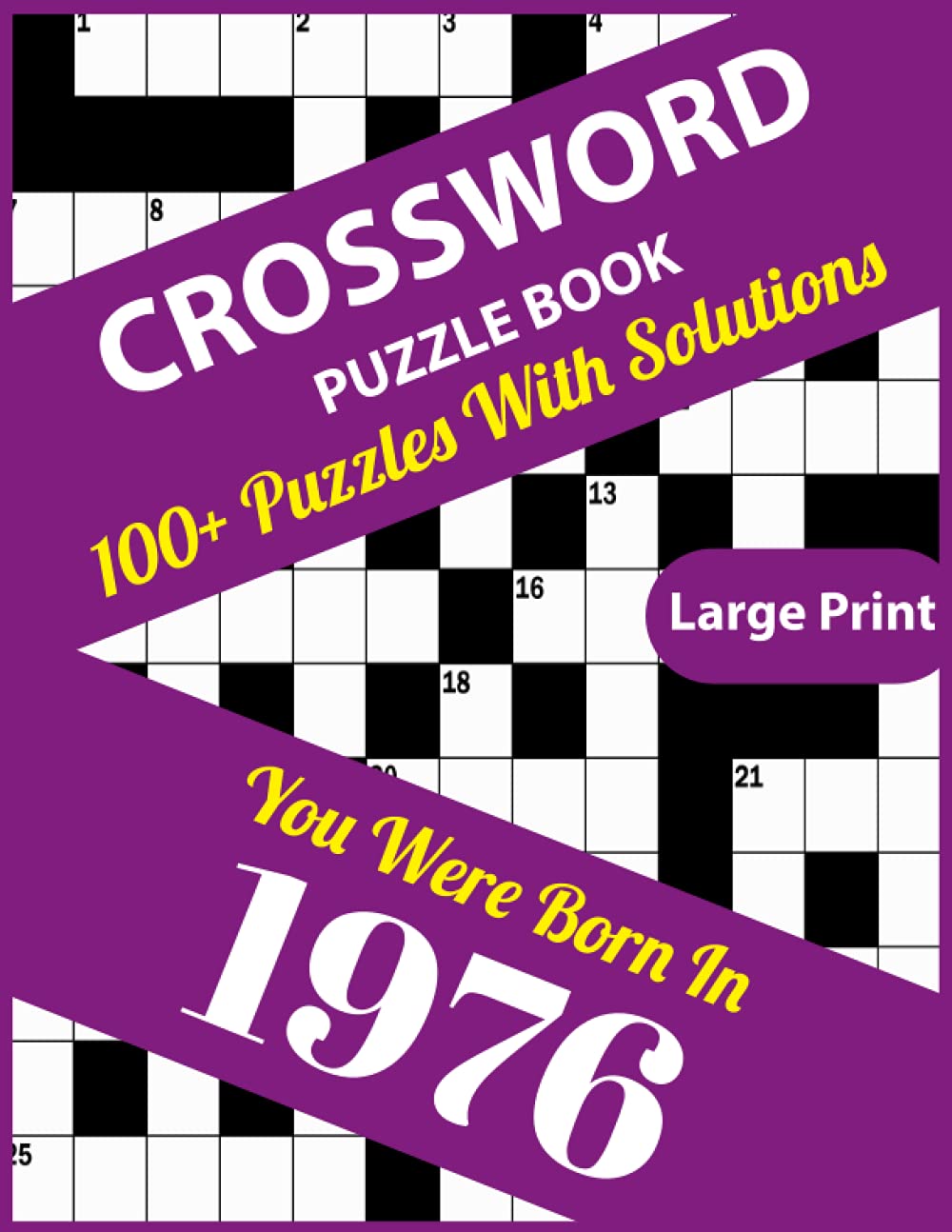 Crossword Puzzle Book: You Were Born In 1976: Large Print Crossword Puzzles For Adults To Make Fun With Sharping Brain Who Were Born In 1976