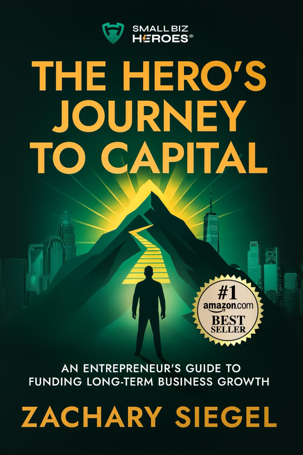 The Hero’s Journey to Capital: An Entrepreneur's Guide to Funding Long-Term Business Growth