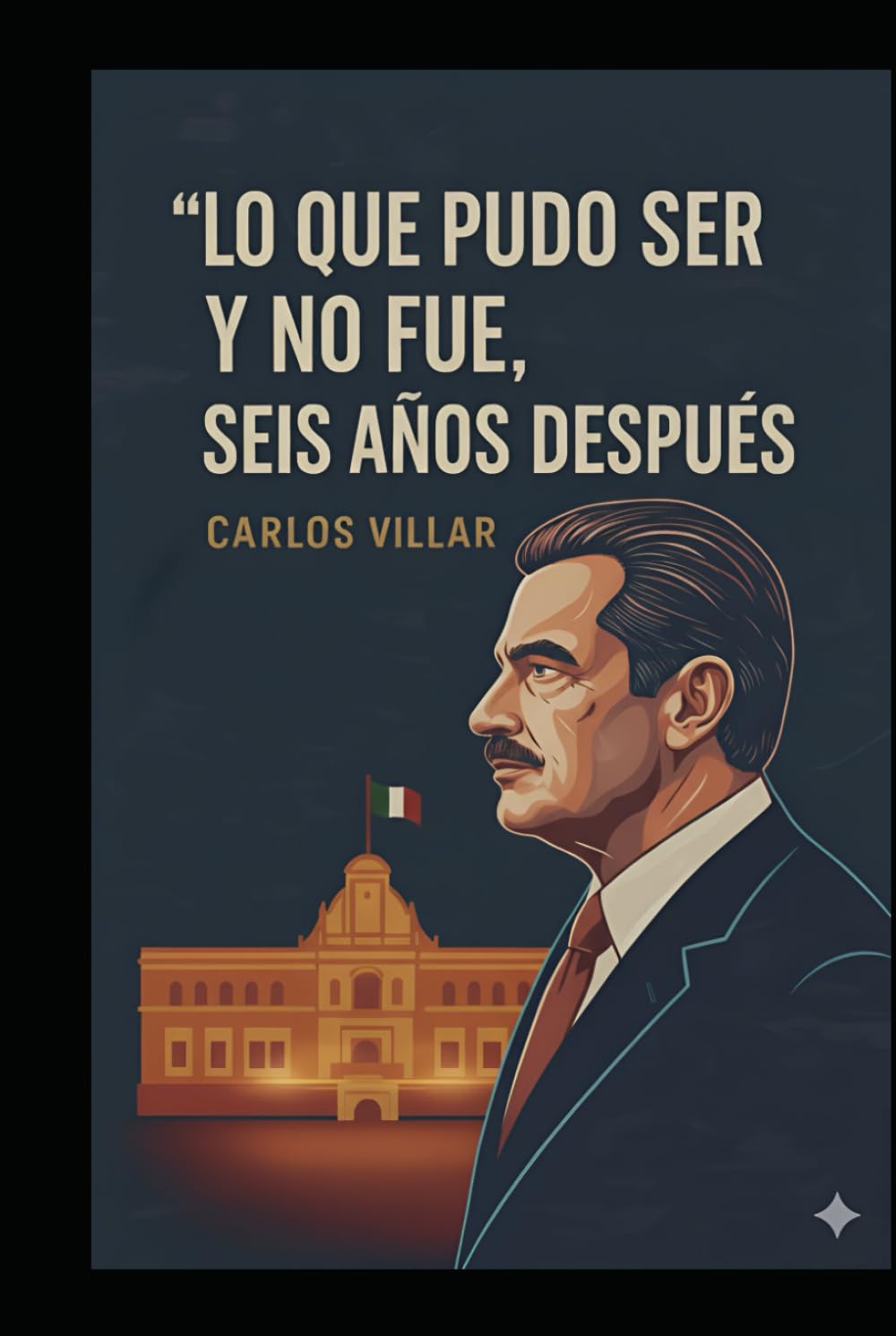 Lo que pudo ser... y NO fue: Seis años después