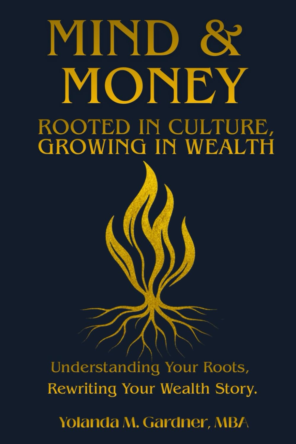 Mind & Money: Rooted in Culture, Growing in Wealth