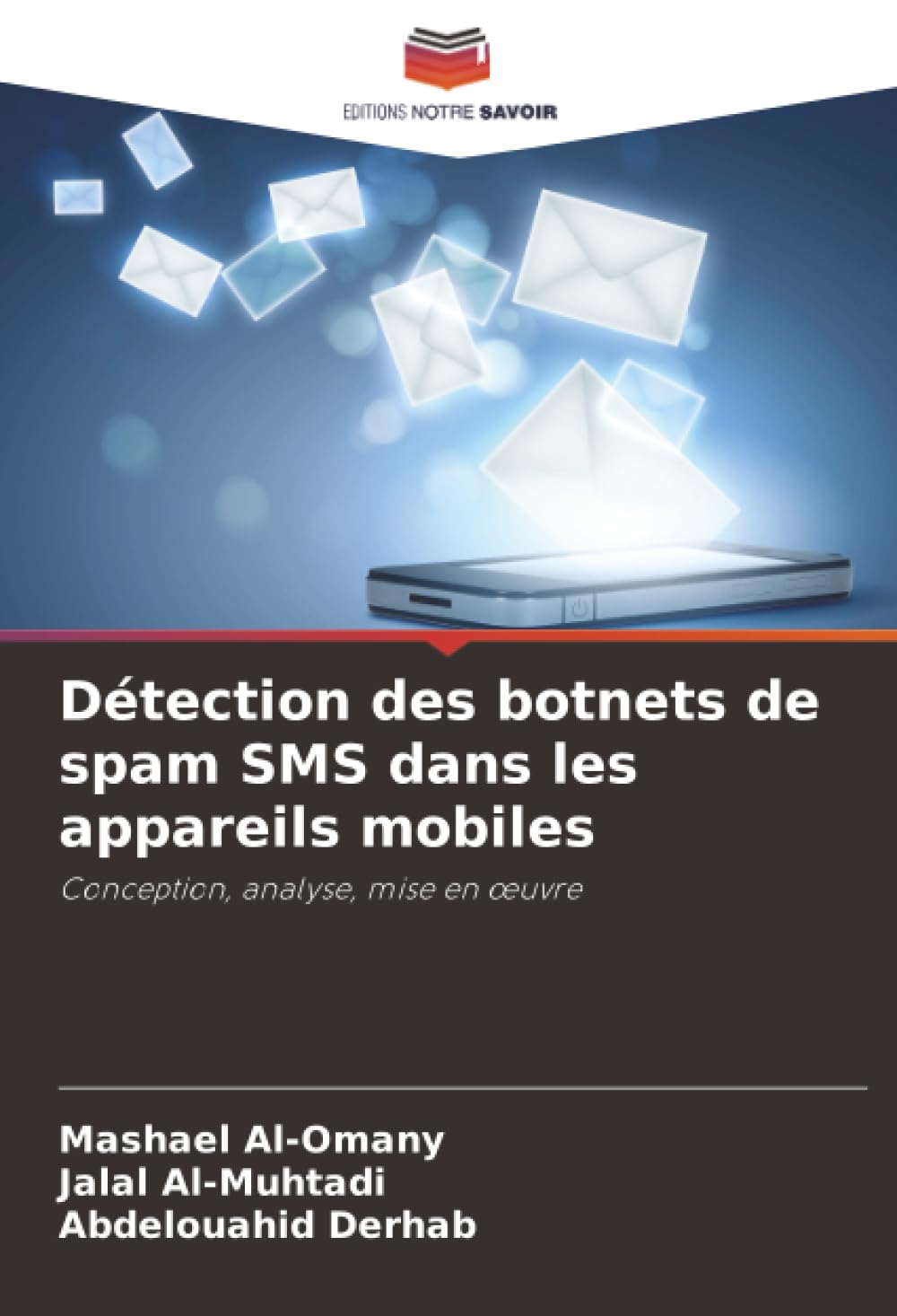 Détection des botnets de spam SMS dans les appareils mobiles: Conception, analyse, mise en œuvre