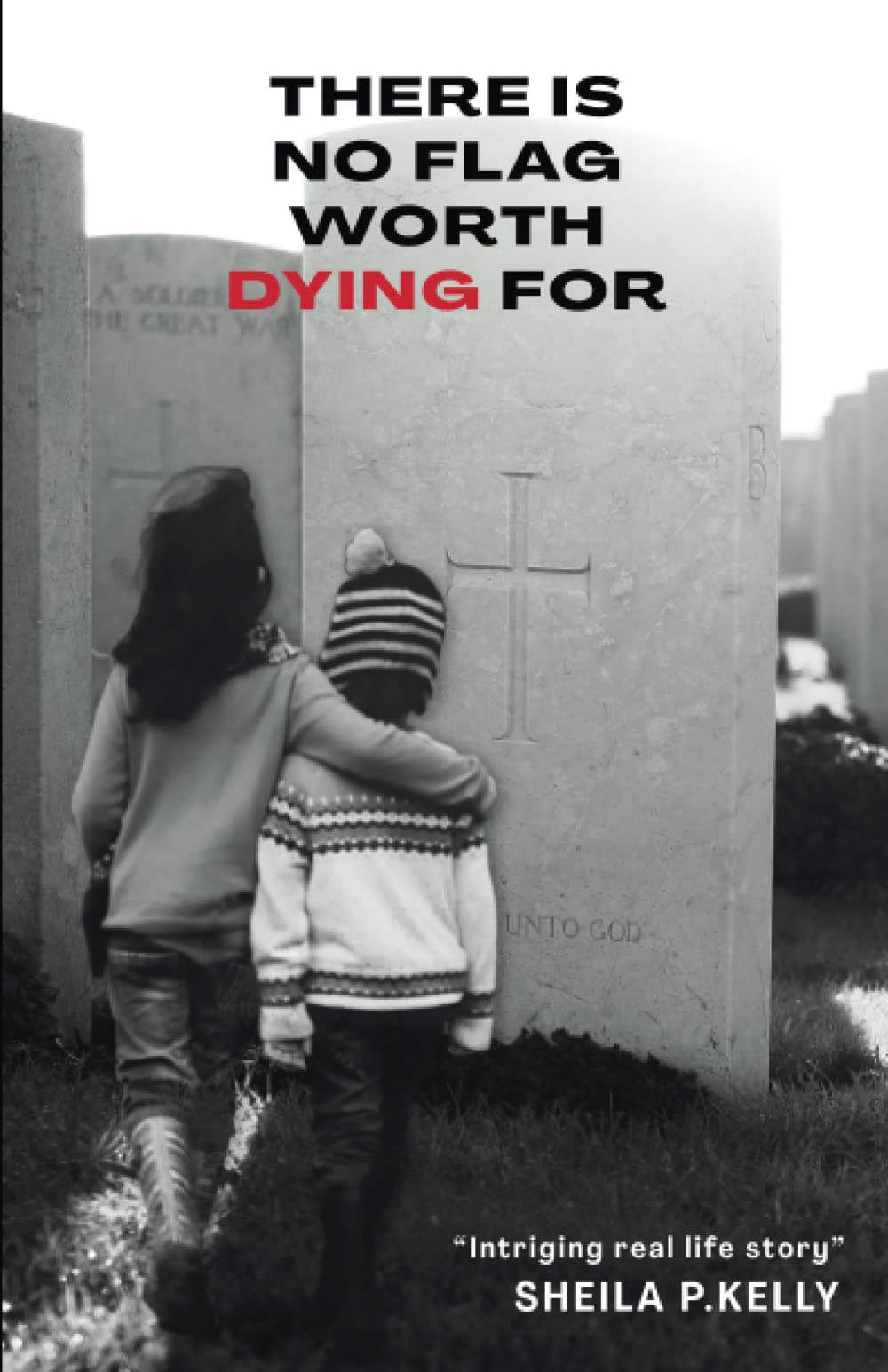There Is No Flag Worth Dying For