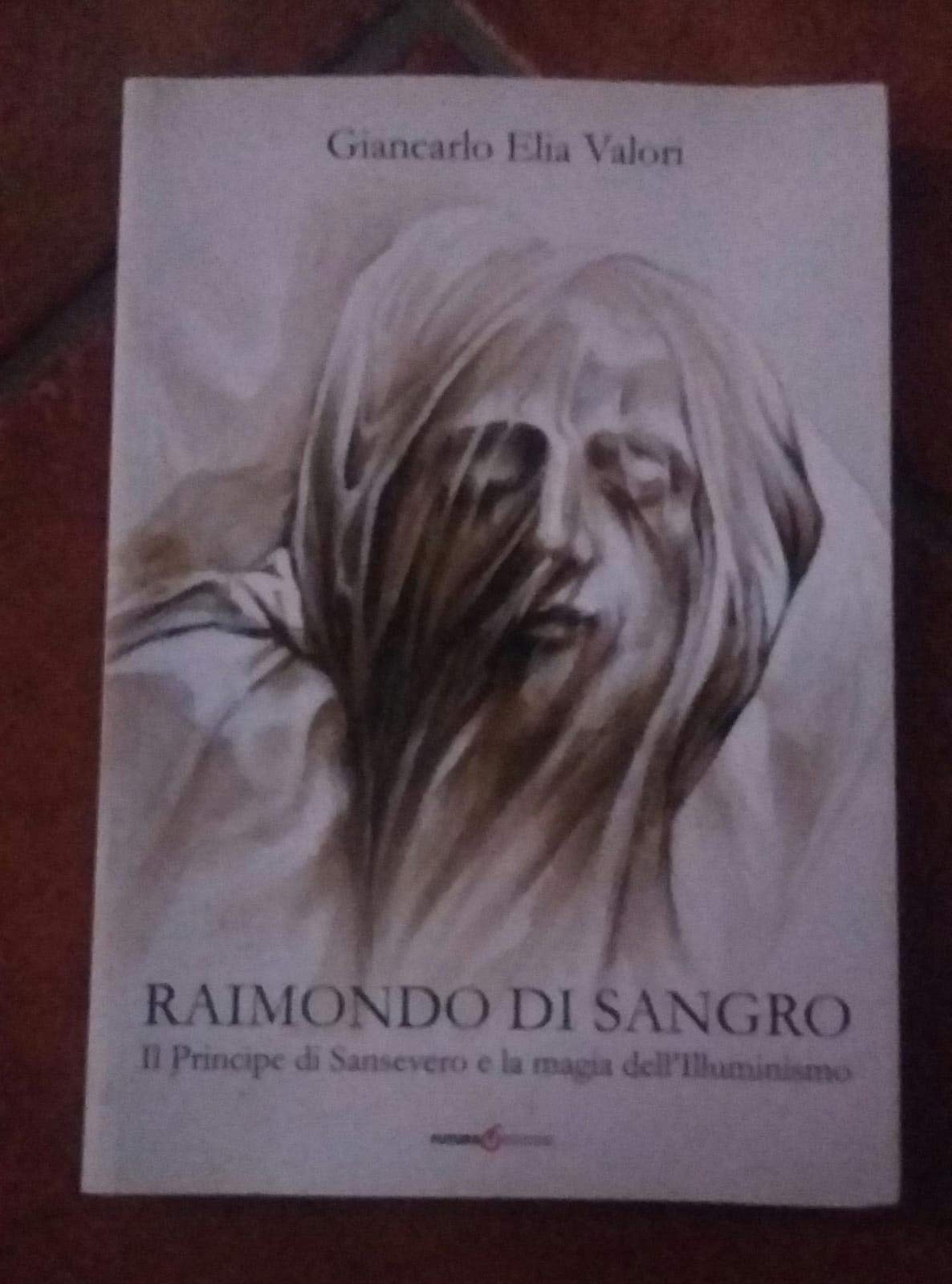 Raimondo Di Sangro. Il Principe Di San Severo E La Magia Dell'illuminismo - 4