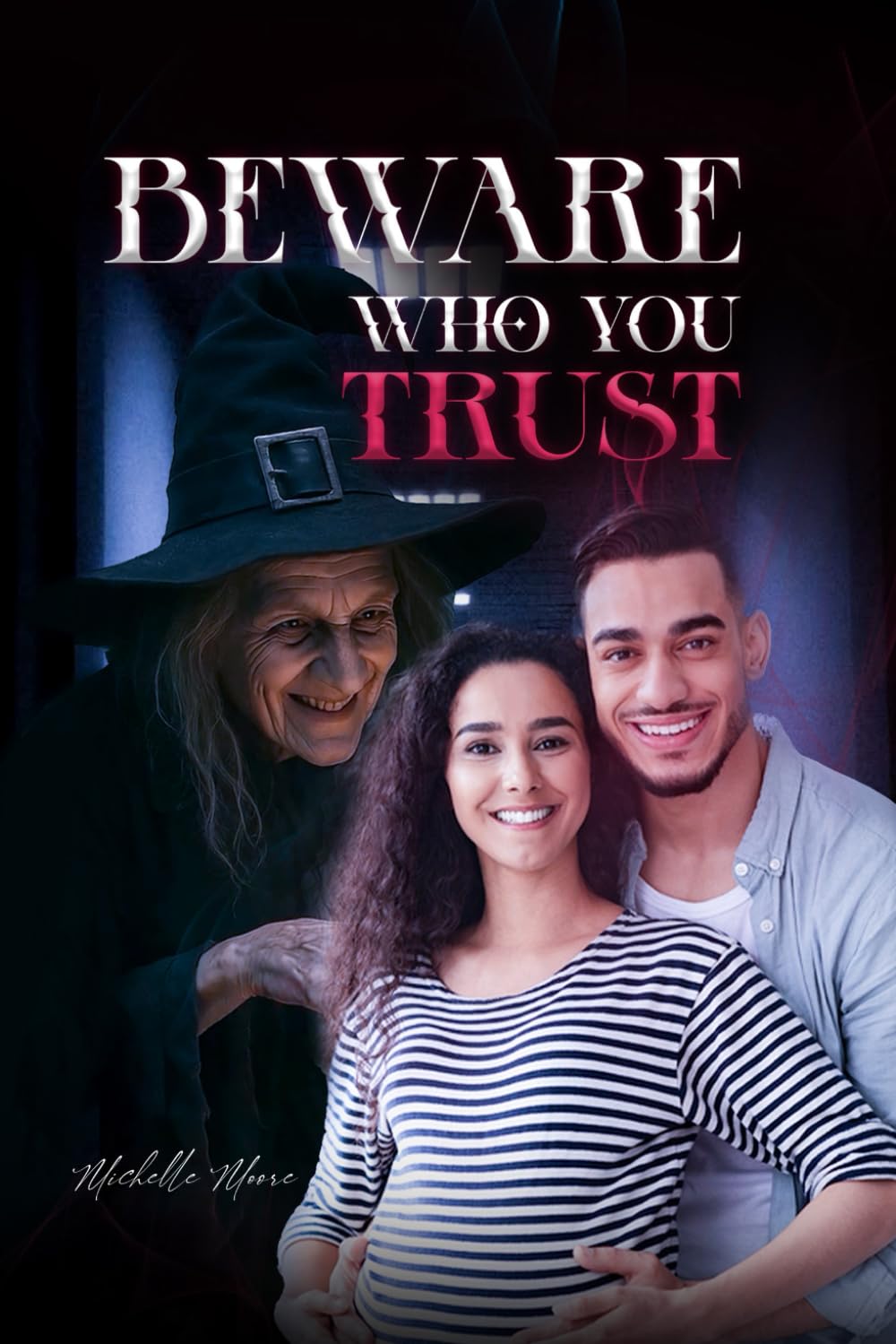 BEWARE WHO YOU TRUST (The Berrywood Saga)