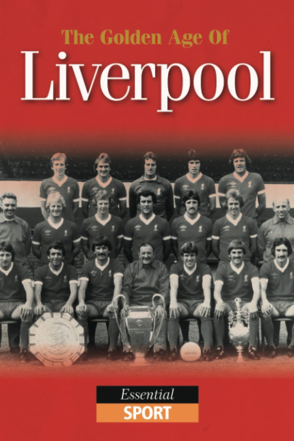 The Golden Age of Liverpool: Essential Sport