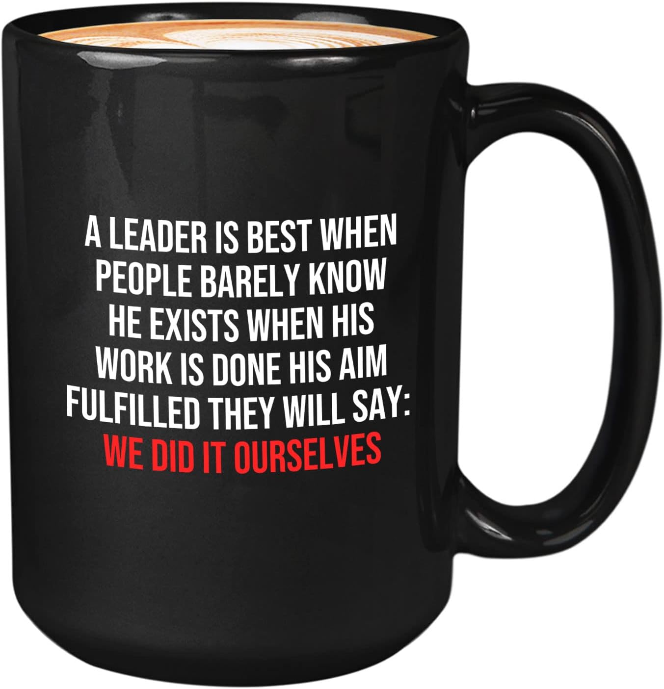 Bubble Hugs Leadership Coffee Mug 15oz Black did it ourselves - Empowering Motivational Mentor Instructor Supervisor Team Manager Leader Boss Lady Inspire