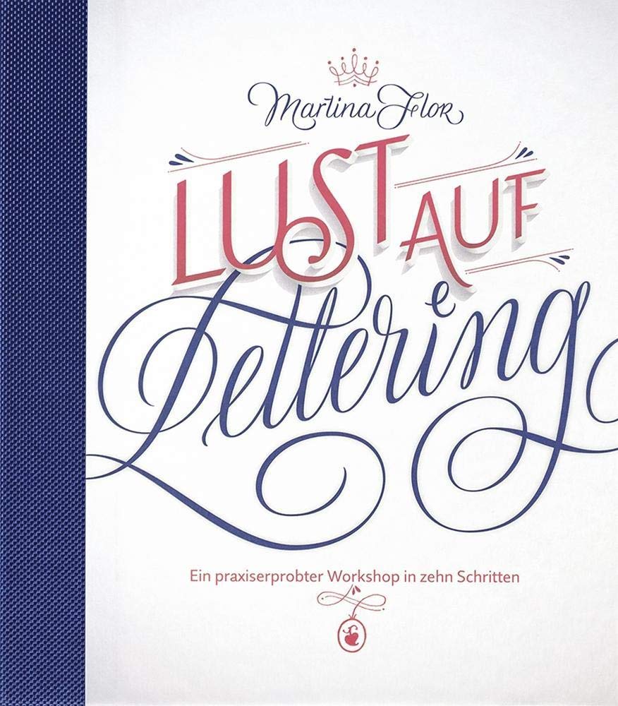 Lust auf Lettering: Ein praxiserprobter Workshop in zehn Schritten