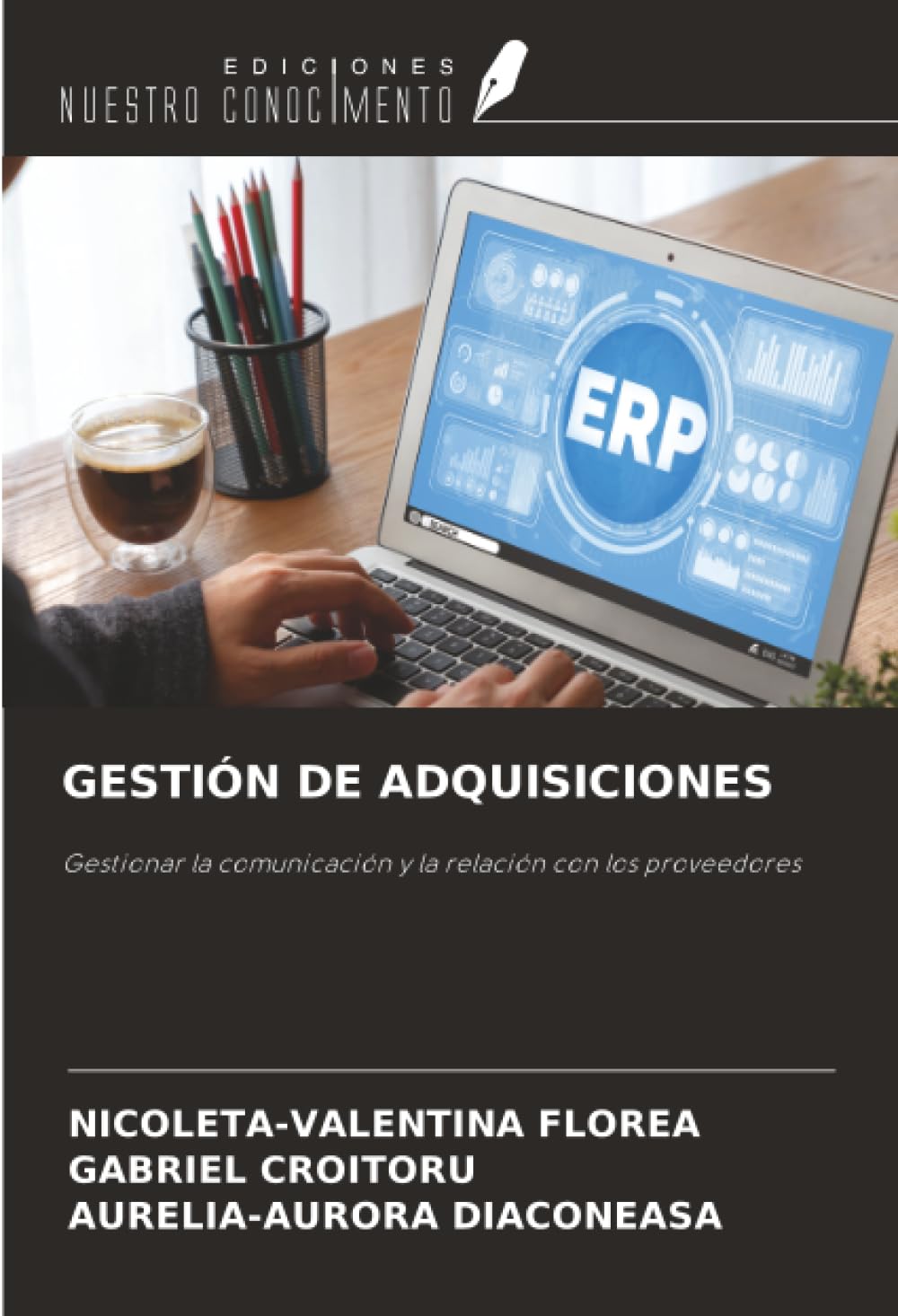 GESTIÓN DE ADQUISICIONES: Gestionar la comunicación y la relación con los proveedores