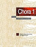 Chora 1: Intervals in the Philosophy of Architecture