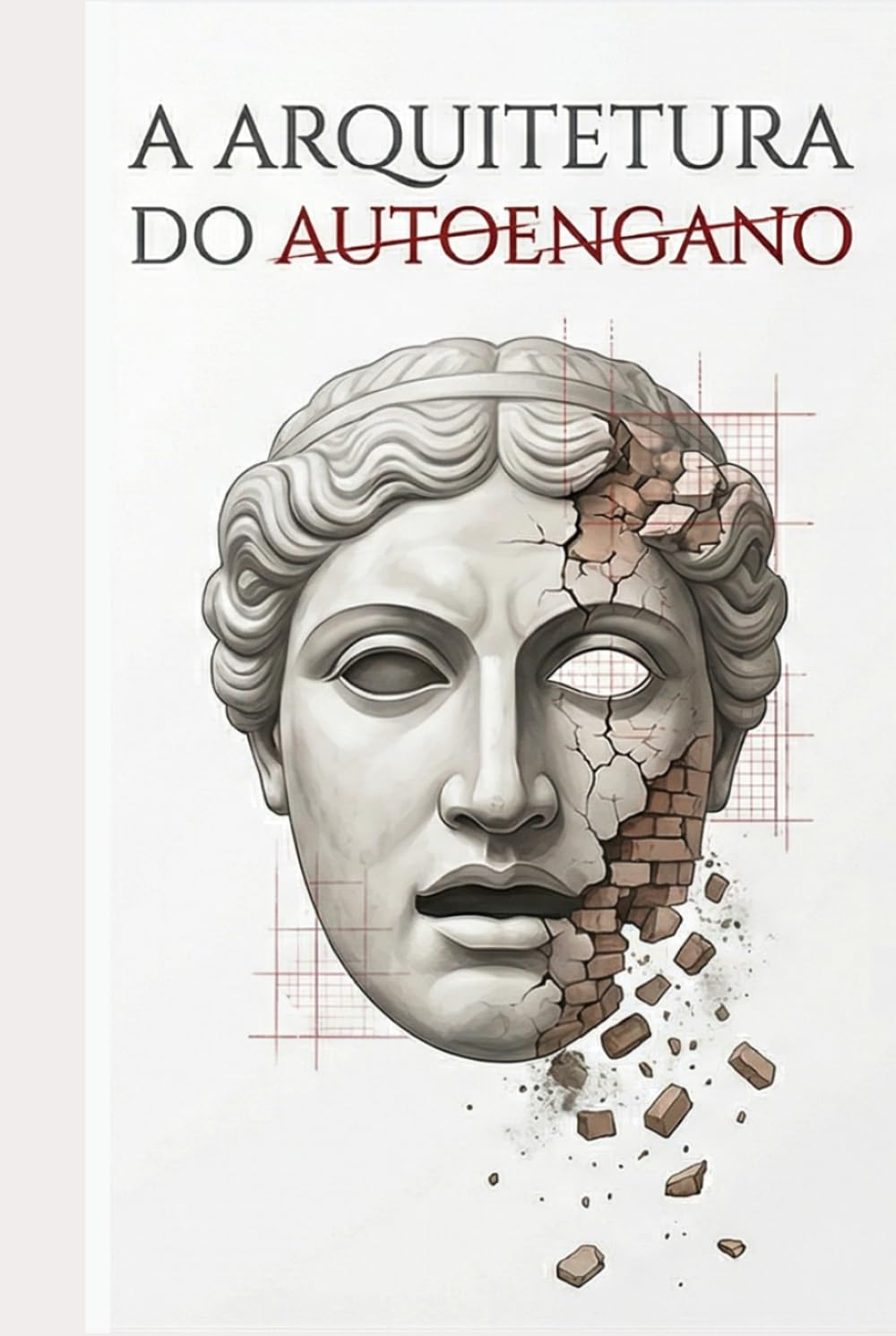 A Arquitetura do Autoengano