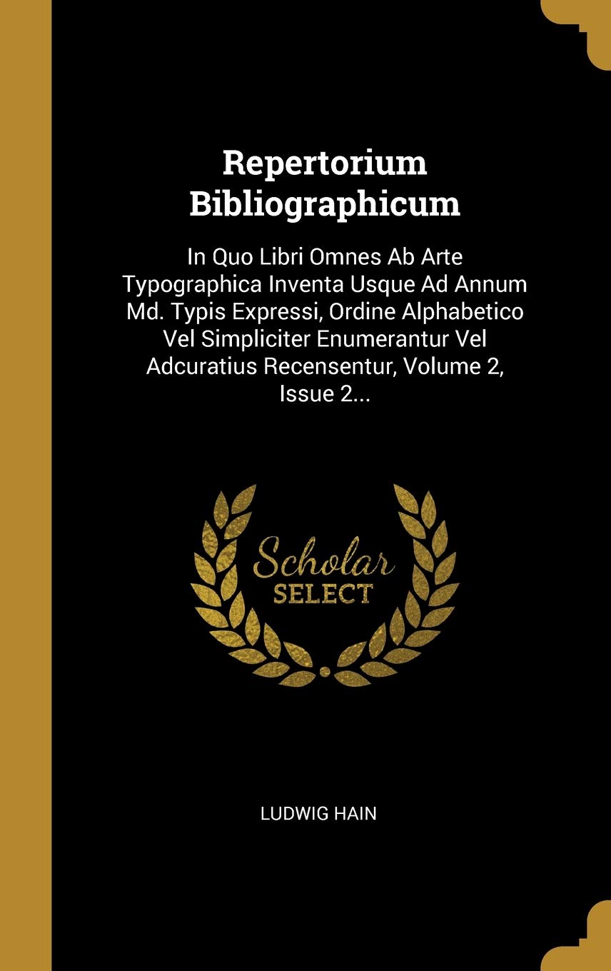 Repertorium Bibliographicum - Livre d'Histoire de l'Imprimerie et Typographie