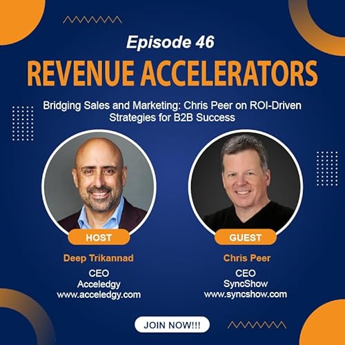 Bridging Sales and Marketing: Chris Peer on ROI-Driven Strategies for B2B Success