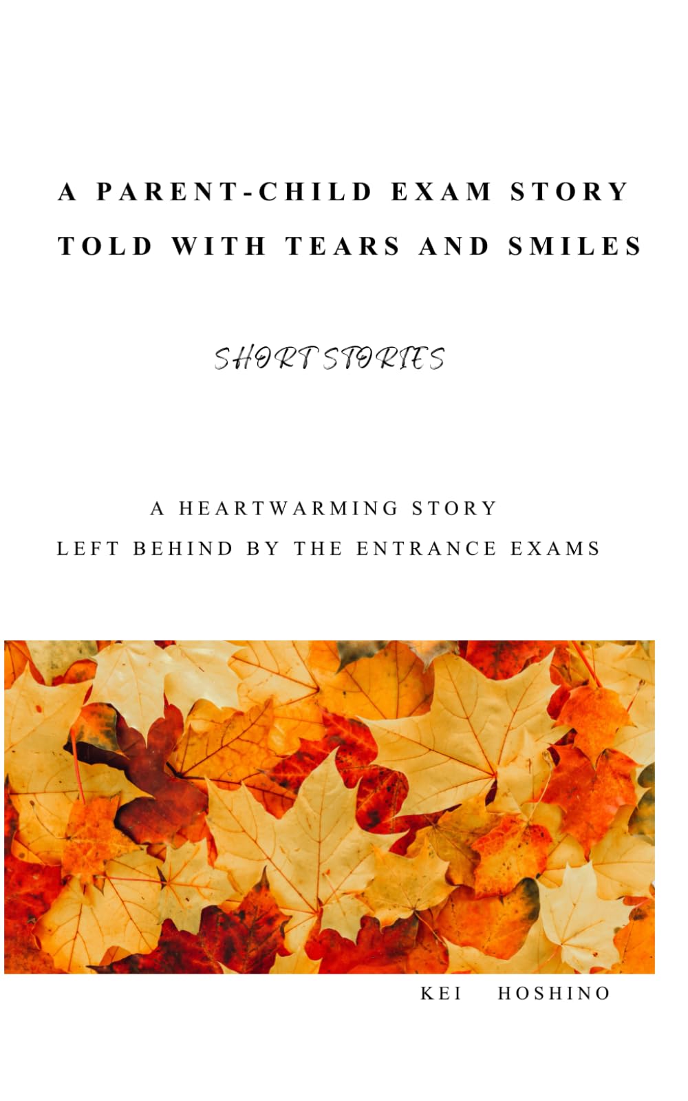 A parent-child exam story told with tears and smiles: A heartwarming story left behind by the entrance exams (A Story of Exams and Parent-Child Relationships)