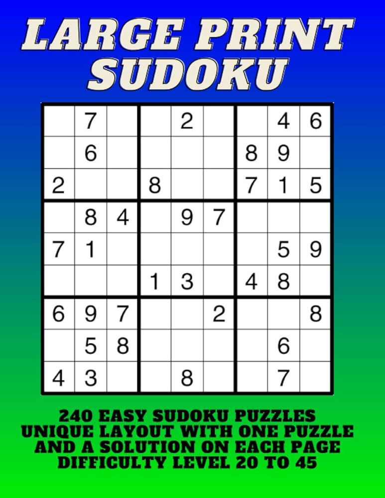 Large Print Sudoku: 240 Easy Sudoku Puzzles, Unique Layout with One Puzzle and a Solution on Each Page, Difficulty Lever 20 to 45, For Young Adults to Seniors.: Edge, Chris: 9798857869031: Amazon.com: Books large-print-sudoku-240-easy-sudoku-puzzles-unique-layout-with-one-puzzle-and-a-solution-on-each-page-difficulty-lever-20-to-45-for-young-adults-to-seniors-edge-chris-9798857869031-amazon-com-books