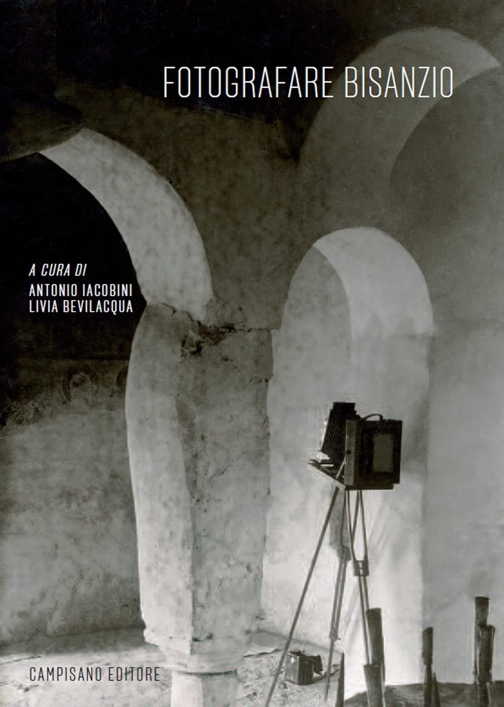 Art byzantin et Orient méditerranéen : livre d'archives Fotografare Bisanzio