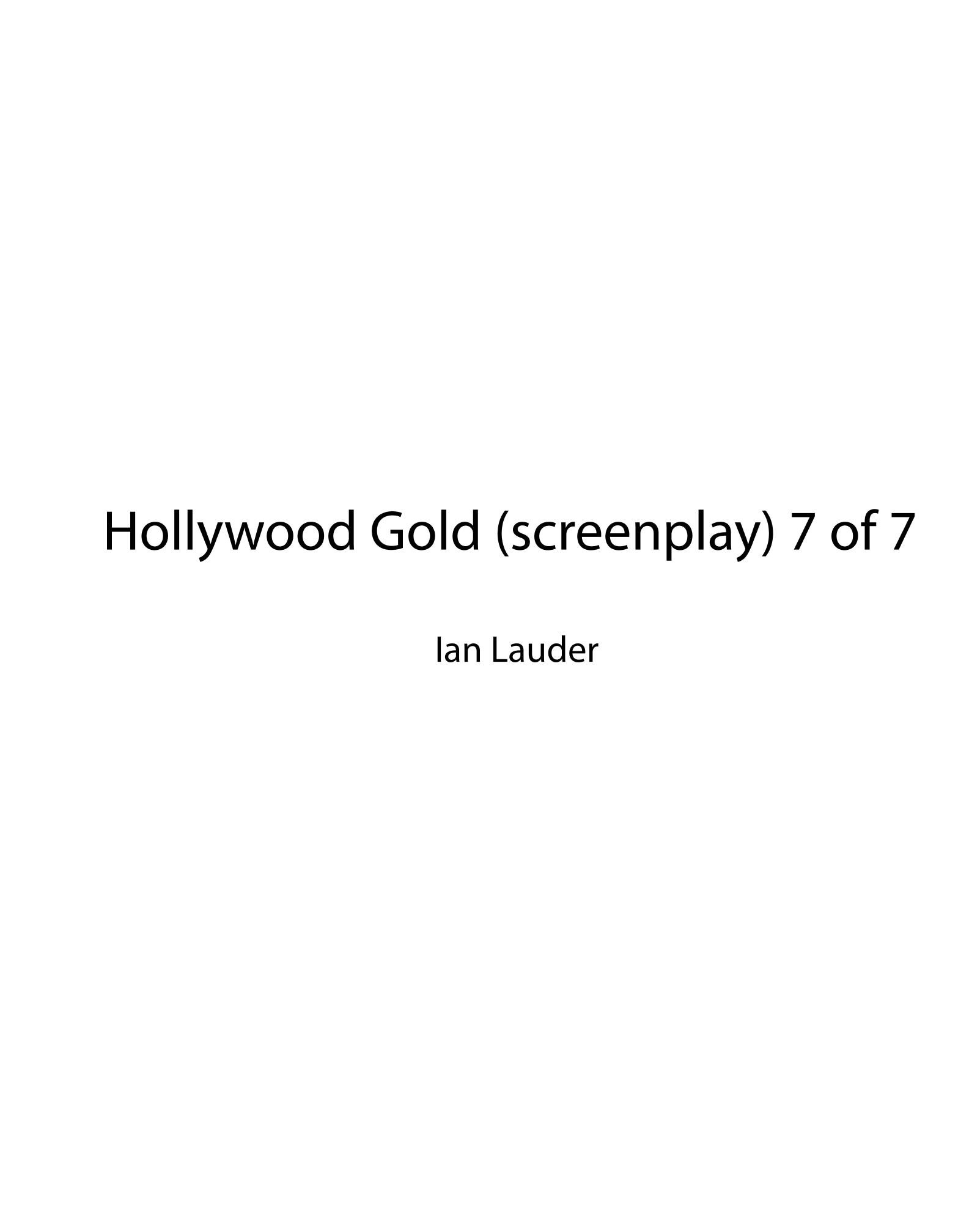 Hollywood Gold (screenplay) 7 of 7