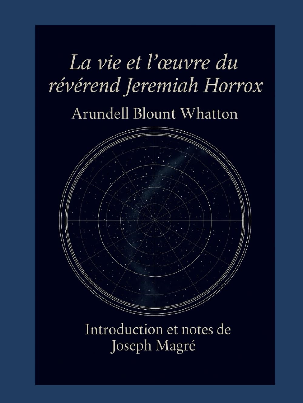 La vie et l'œuvre du révérend Jeremiah Horrox