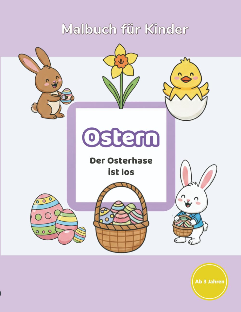 Amayas Malwelt - Jahreszeiten & Feste: Ostern: Malbuch für Kinder ab 3 Jahren