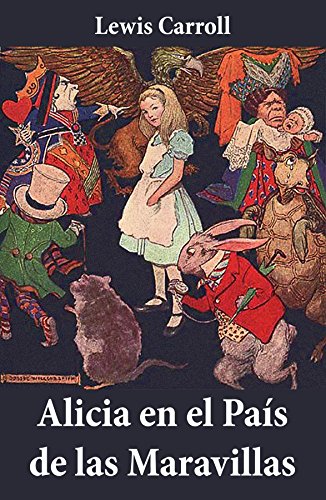 Alicia en el país de las maravillas - Lewis Carroll