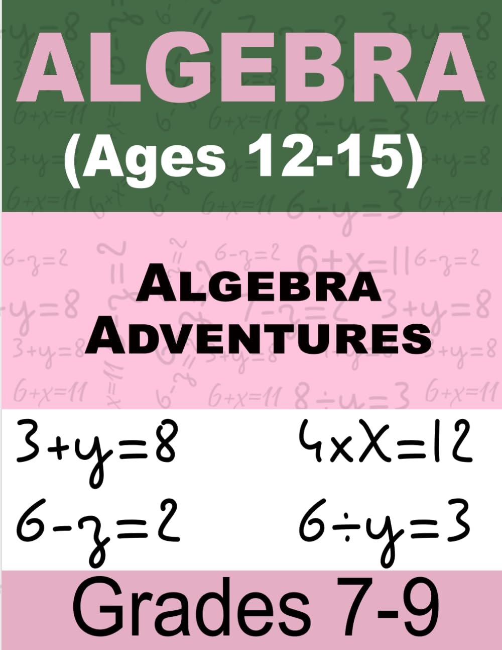 Algebra Adventures Math For Kids: Workbook for Beginners Ages 12-15