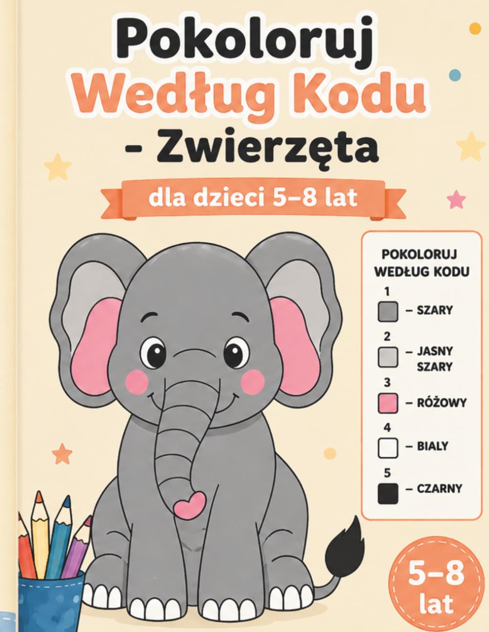 Pokoloruj Według Kodu - Zwierzeta: Edukacyjna Kolorowanka dla Dzieci 5–8 Lat (MindBright Cognitive Training Series)