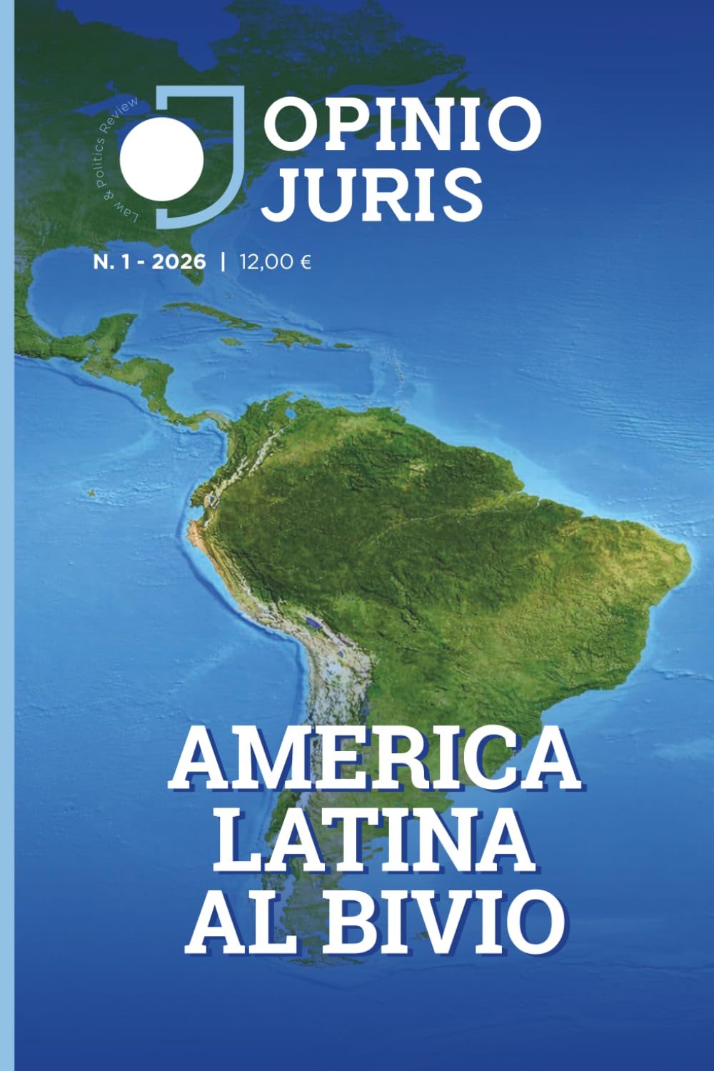 America Latina al bivio (Opinio Juris - Rivista di geopolitica)