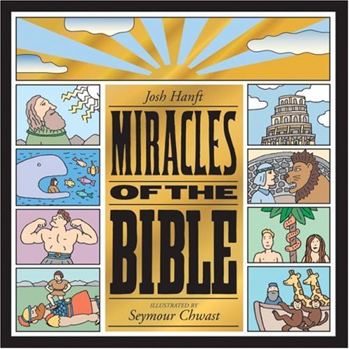 Miracles of The Bible      Hardcover – Picture Book, October 4, 2007
