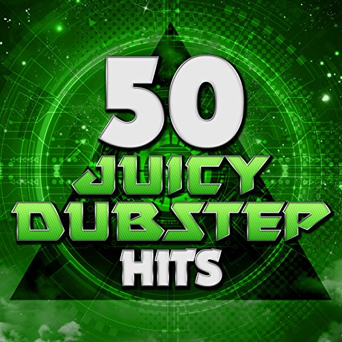 Play 50 Juicy Dubstep Hits by VARIOUS ARTISTS on Amazon Music