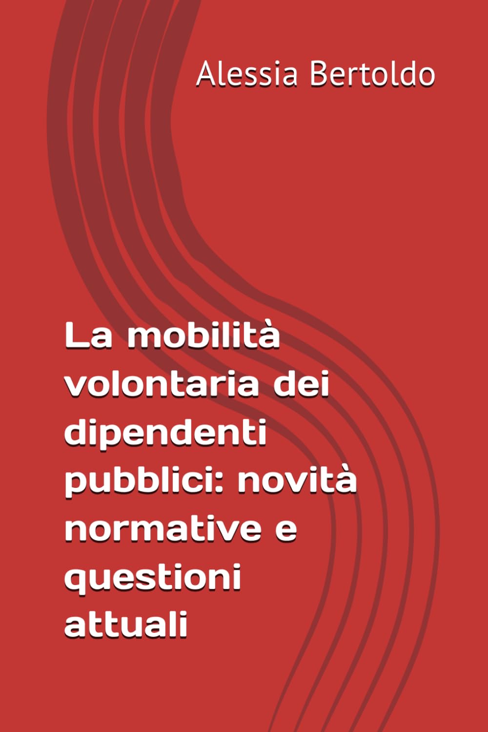 La mobilità volontaria dei dipendenti pubblici: novità normative e questioni attuali