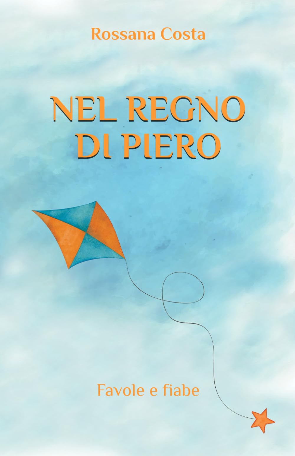 Nel Regno di Piero: Favole e fiabe