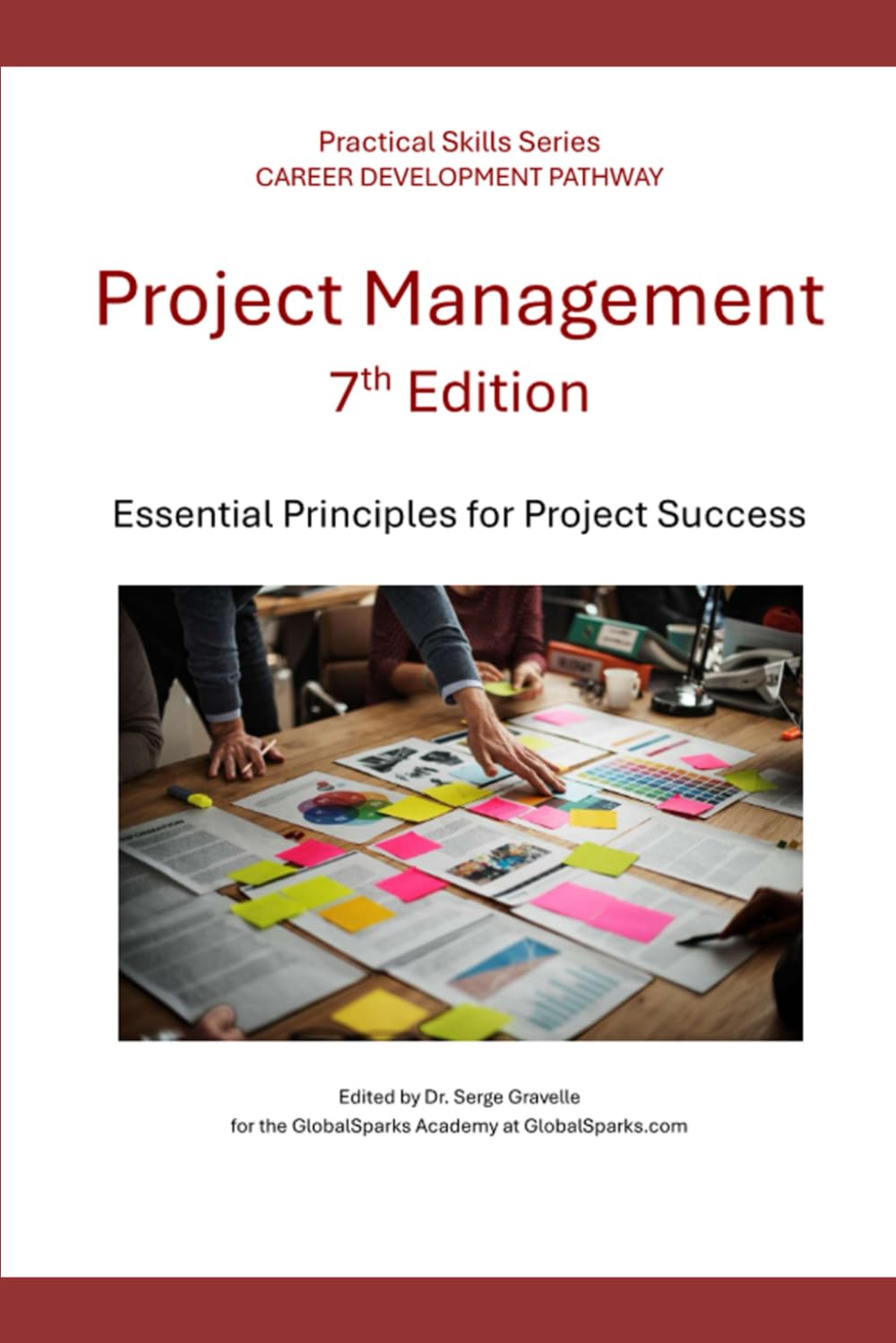 Project Management: Essential Principles for Project Success (Career Development Pathway - Practical Skills Series)