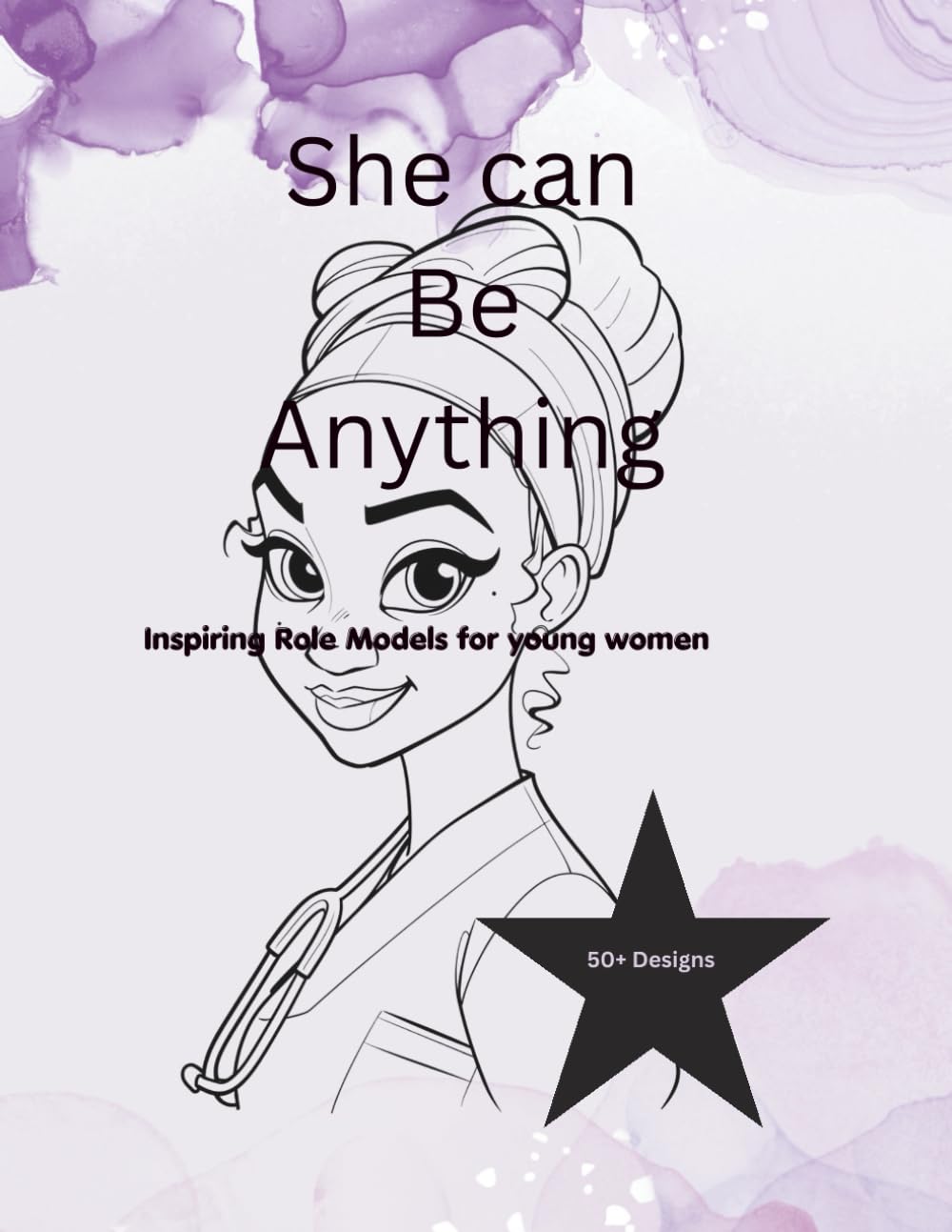She Can Be Anything: Inspiring Role Models For Young Women
